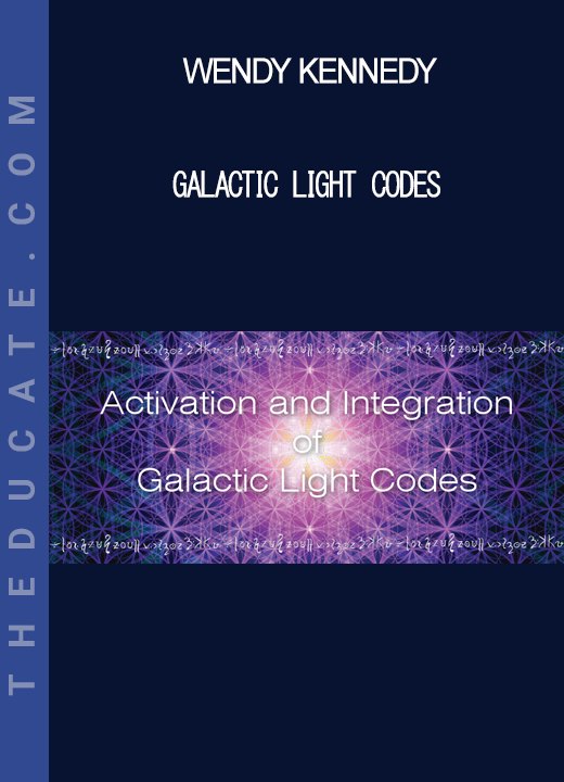 Wendy Kennedy - Galactic Light Codes