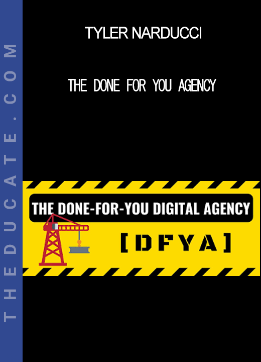 Tyler Narducci - The Done For You Agency