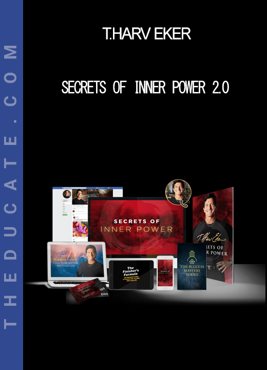 T.Harv Eker - Secrets Of Inner Power 2.0