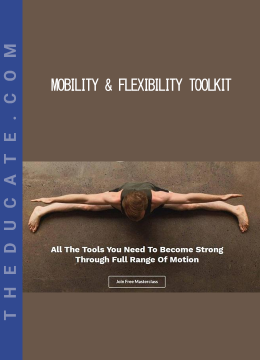 Mobility & Flexibility Toolkit