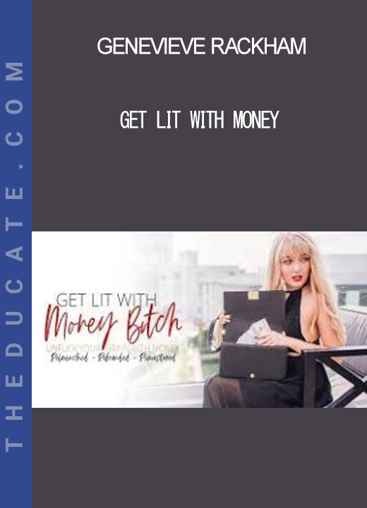 Genevieve Rackham - Get Lit With Money