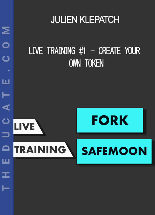 Julien Klepatch - Live Training #1 - Create your own Token