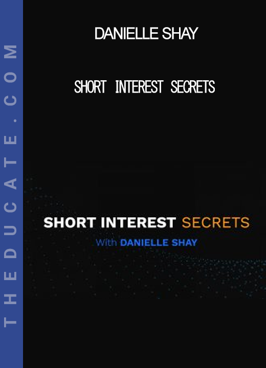 Danielle Shay - Short Interest Secrets