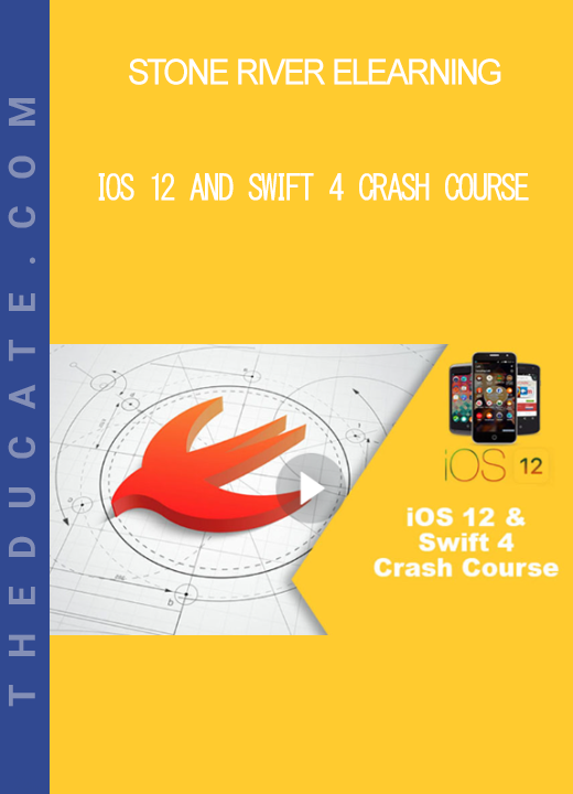 Stone River Elearning - iOS 12 and Swift 4 Crash Course