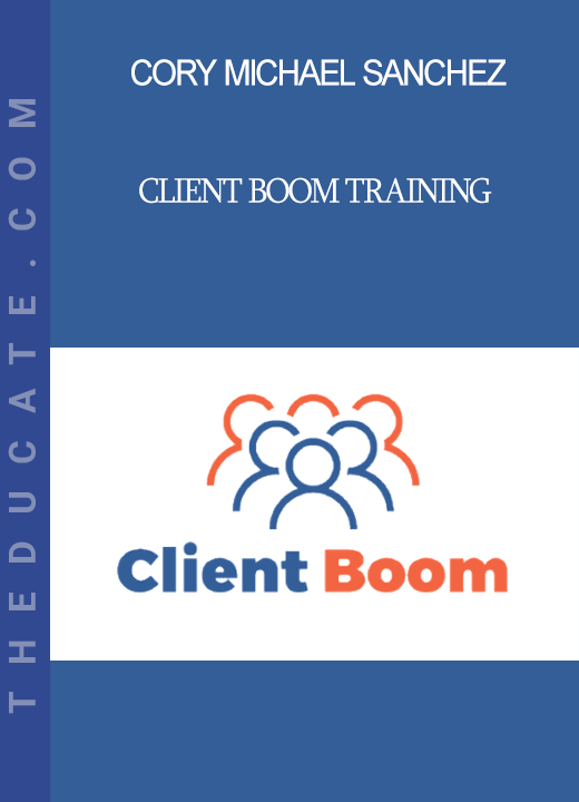 Cory Michael Sanchez - Client Boom Training