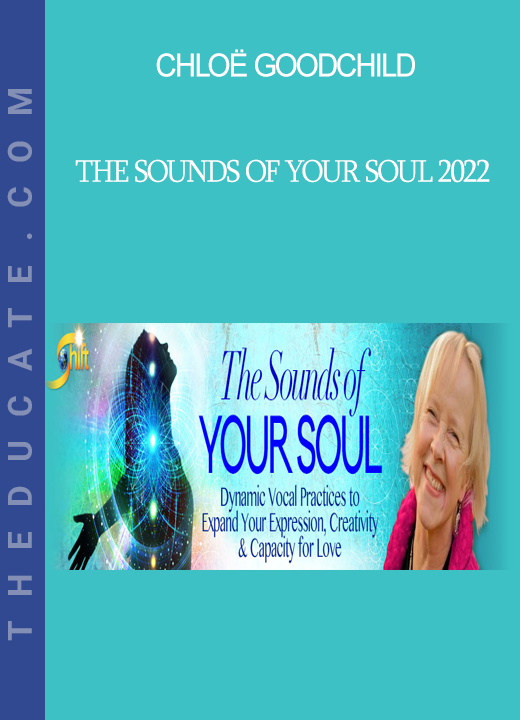 Chloë Goodchild - The Sounds of Your Soul 2022