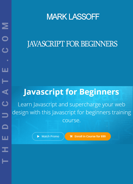 Mark Lassoff - Javascript for Beginners