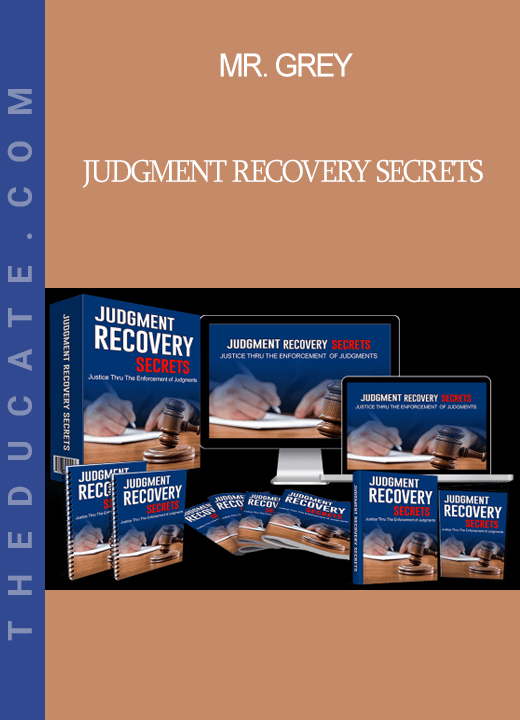 Mr. Grey - Judgment Recovery Secrets