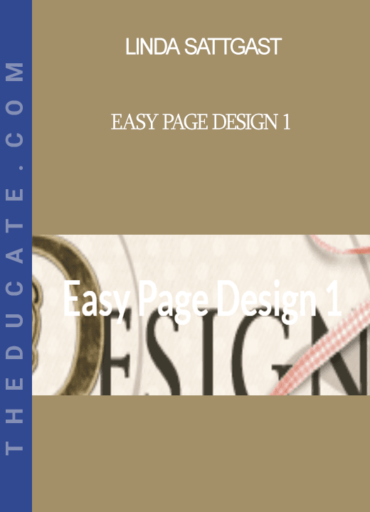 Linda Sattgast - Easy Page Design 1