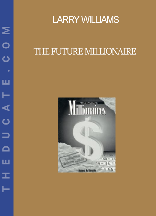 Larry Williams - The Future Millionaire