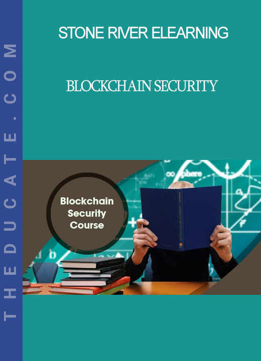 Stone River Elearning - Blockchain Security