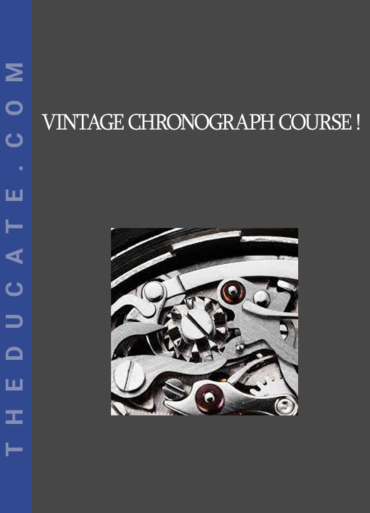 Vintage Chronograph Course !