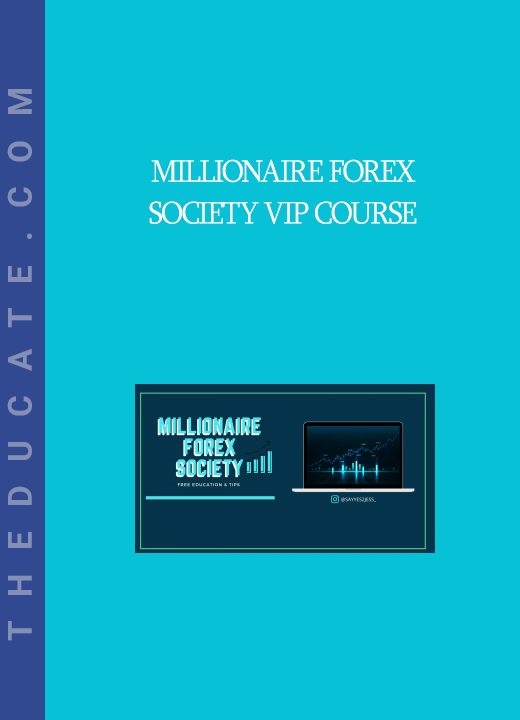 Millionaire Forex Society VIP COURSE