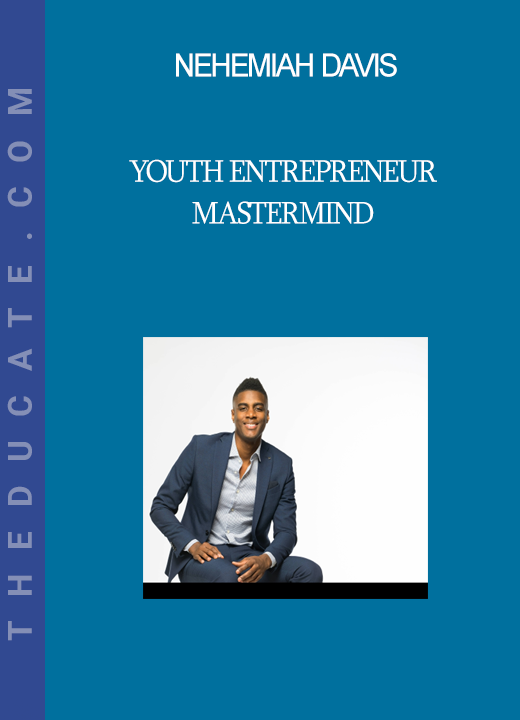 Nehemiah Davis - Youth Entrepreneur Mastermind