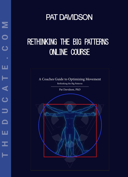 Pat Davidson - Rethinking the Big Patterns Online Course