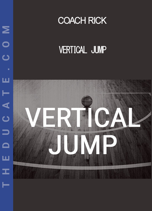 Coach Rick - Vertical Jump