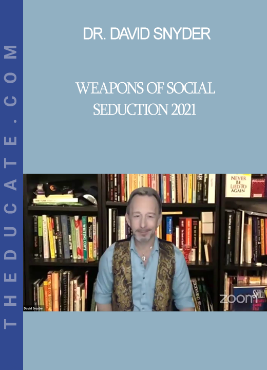 Dr. David Snyder - Weapons of Social Seduction 2021