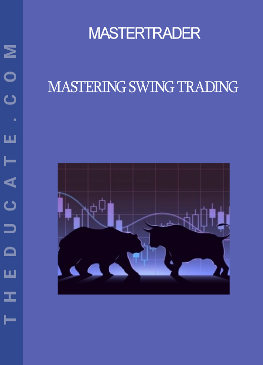 Mastertrader - Mastering Swing Trading