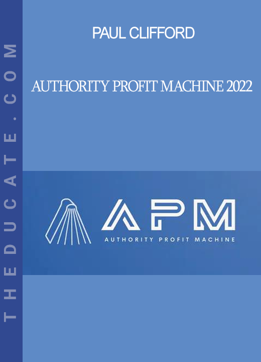 Paul Clifford - Authority Profit Machine 2022