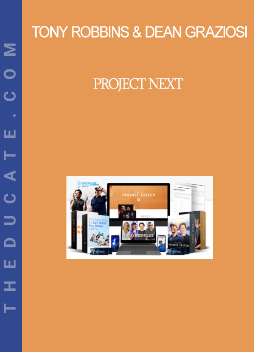 Tony Robbins & Dean Graziosi - Project Next