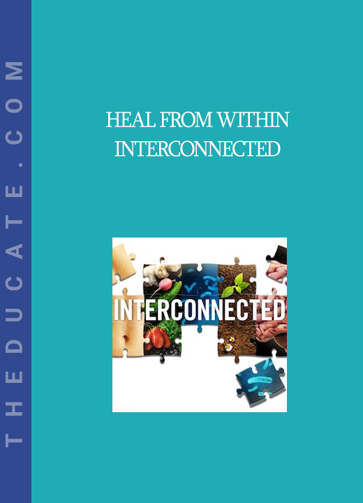 Heal From Within - Interconnected