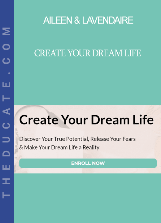 Aileen & Lavendaire - Create Your Dream Life