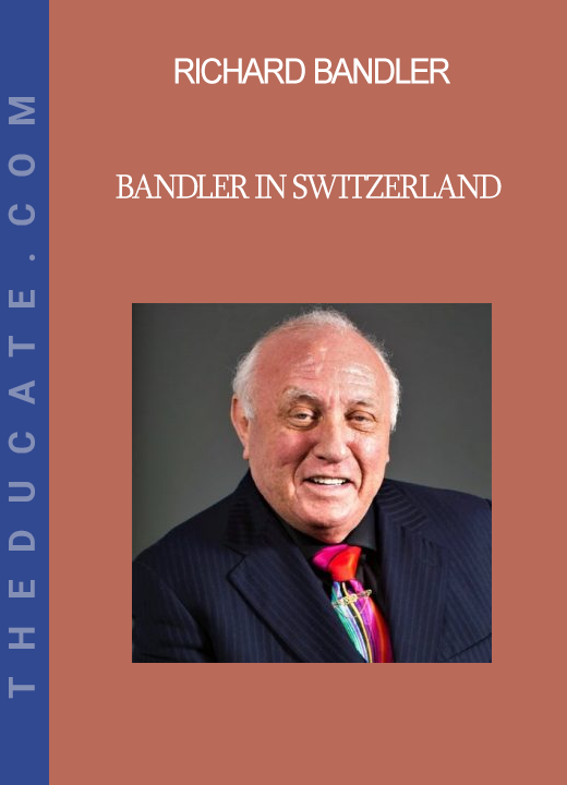 Richard Bandler - Bandler in Switzerland