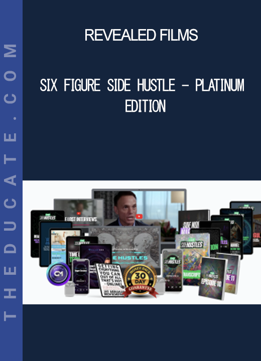 Revealed Films - Six Figure Side Hustle - Platinum Edition