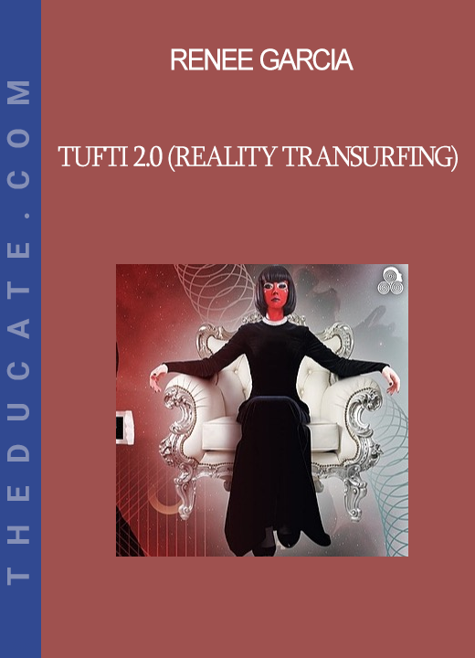 Renee Garcia - Tufti 2.0 (Reality Transurfing)