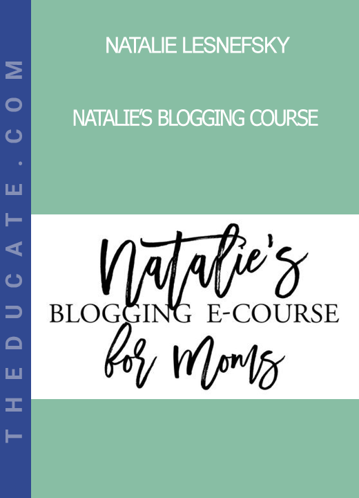 Natalie Lesnefsky - Natalie’s Blogging Course