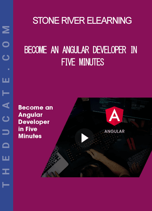 Stone River Elearning - Become an Angular Developer in Five Minutes