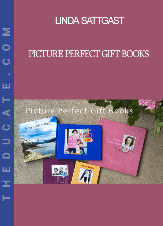 Linda Sattgast - Picture Perfect Gift Books