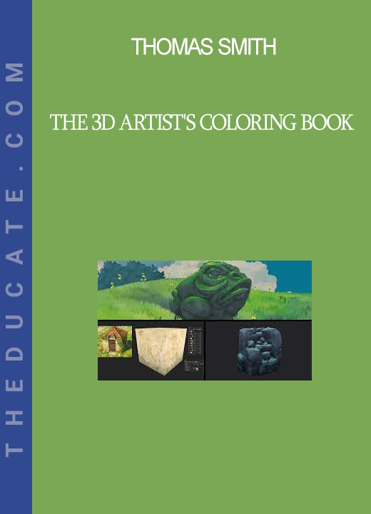 Thomas Smith - The 3D Artist's Coloring Book