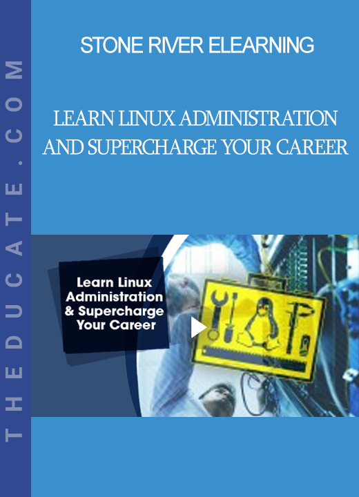 Stone River Elearning - Learn Linux Administration and Supercharge Your Career