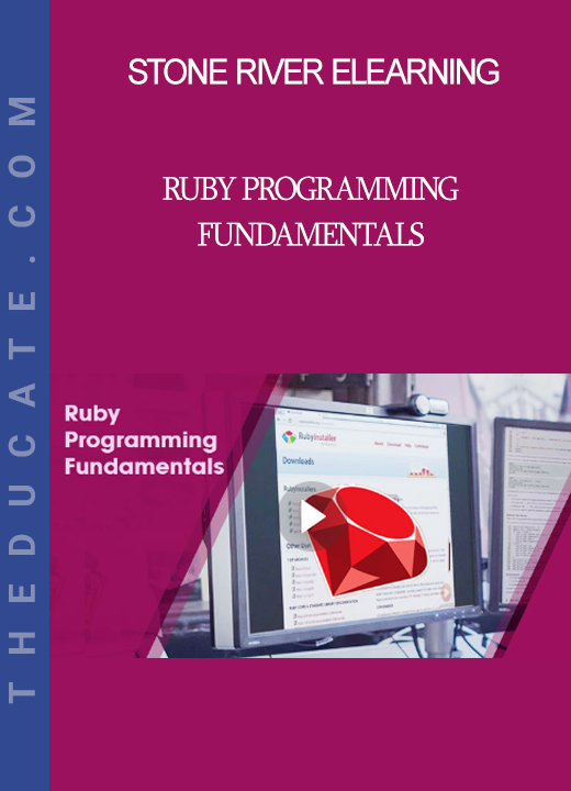 Stone River Elearning - Ruby Programming Fundamentals