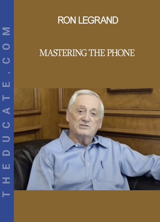 Ron LeGrand - Mastering The Phone