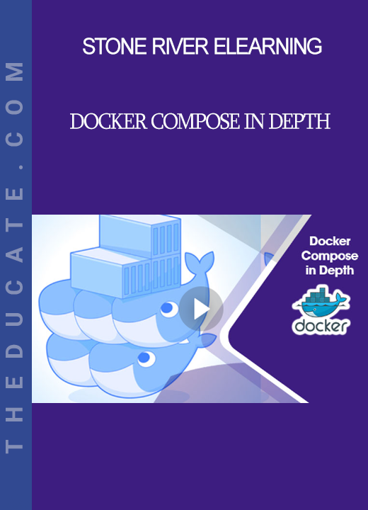 Stone River Elearning - Docker Compose in Depth