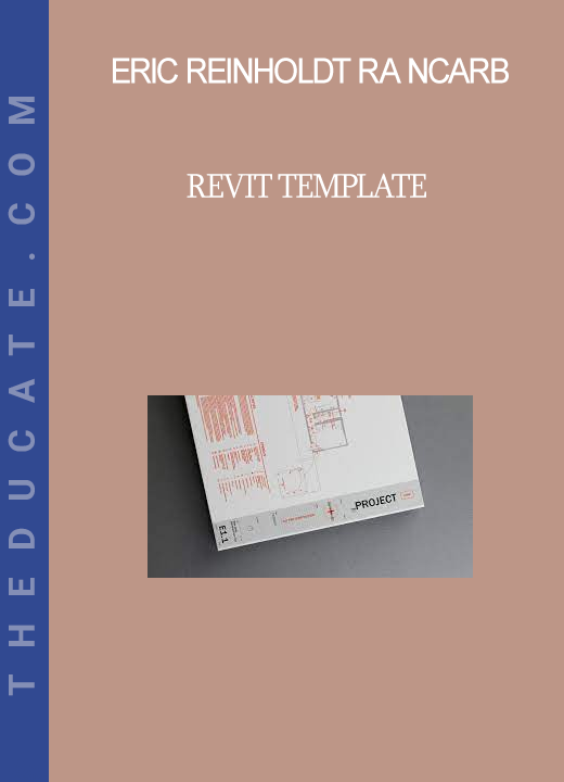 Eric Reinholdt RA NCARB - REVIT template