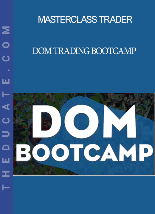 MasterClass Trader - DOM Trading BootCamp