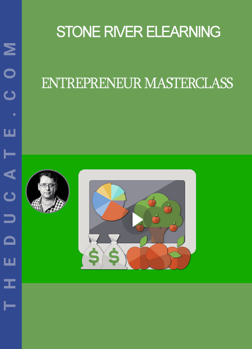 Stone River Elearning - Entrepreneur Masterclass