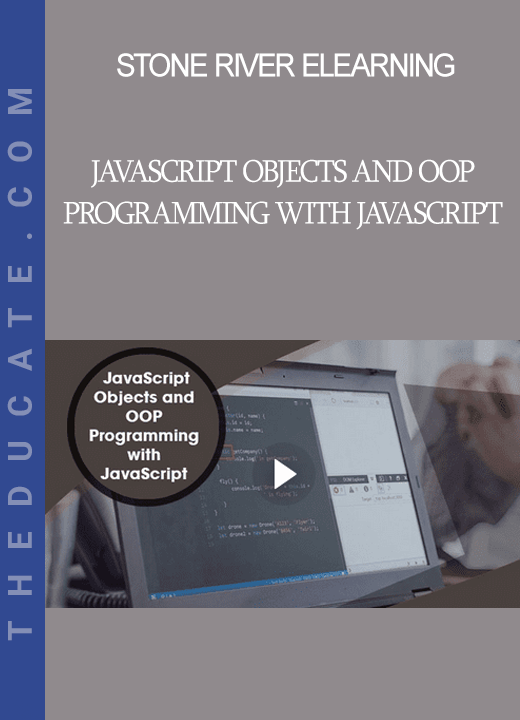 Stone River Elearning - JavaScript Objects and OOP Programming with JavaScript