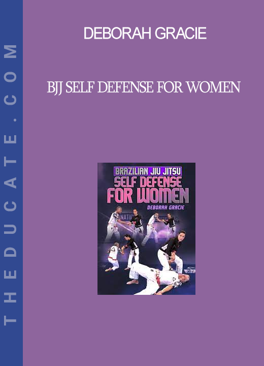 Deborah Gracie - BJJ Self Defense for Women