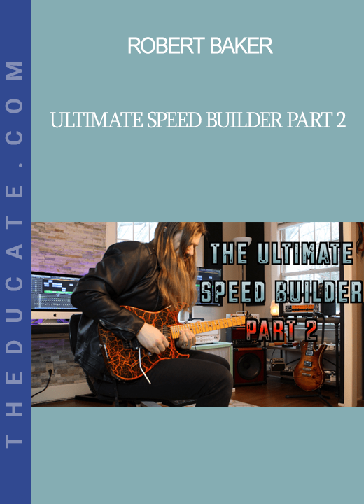 Robert Baker - Ultimate Speed Builder Part 2