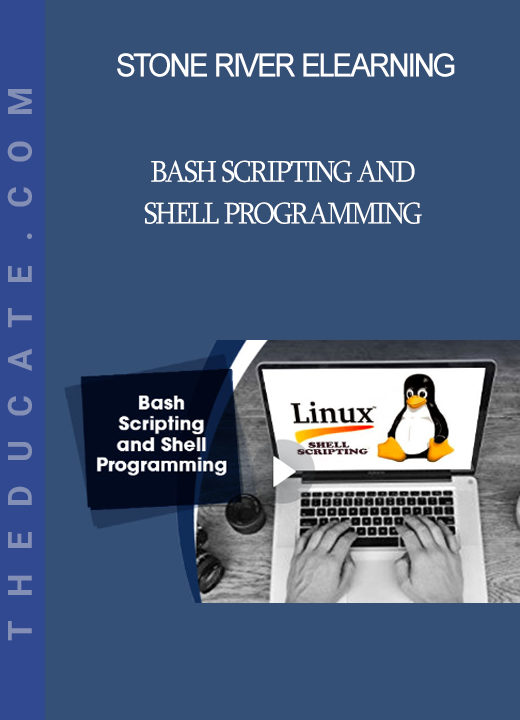 Stone River Elearning - Bash Scripting and Shell Programming