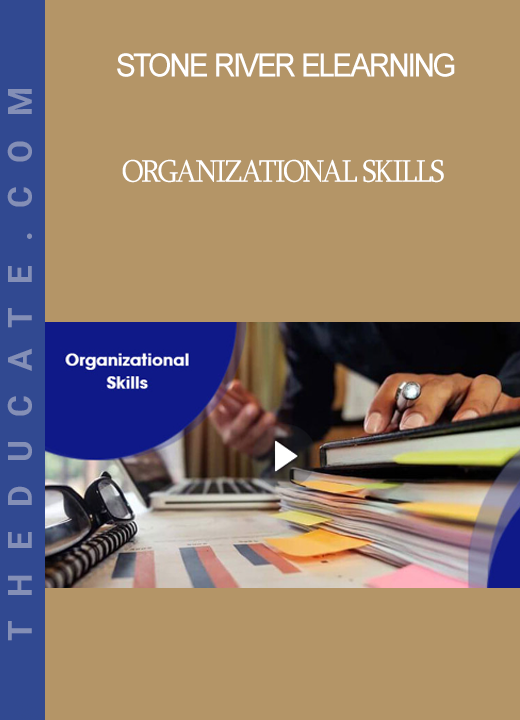 Stone River Elearning - Organizational Skills