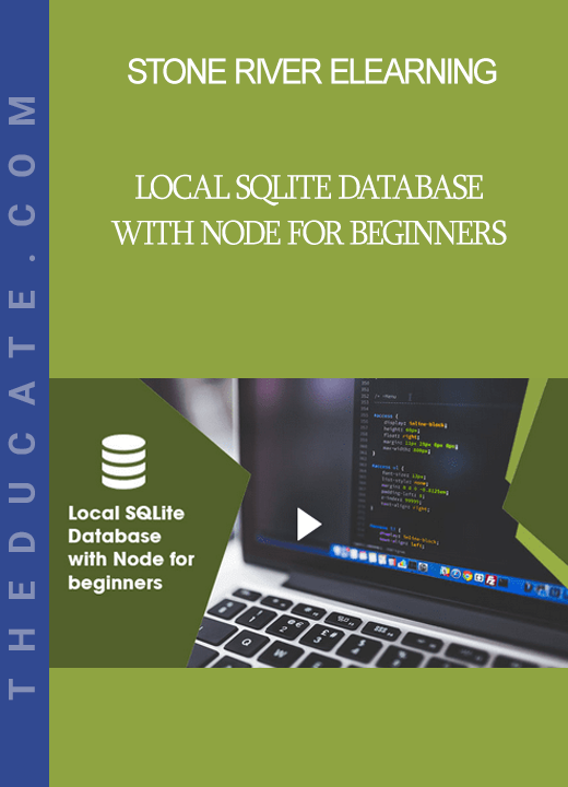 Stone River Elearning - Local SQLite Database with Node for beginners