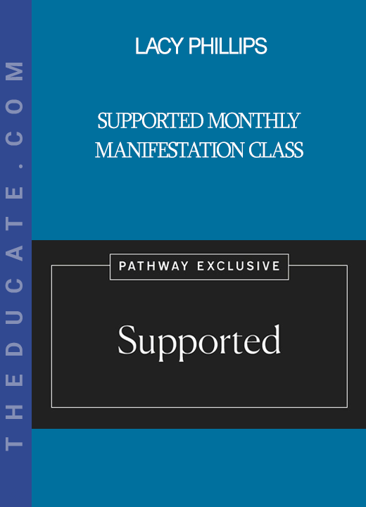 Lacy Phillips - Supported Monthly Manifestation Class