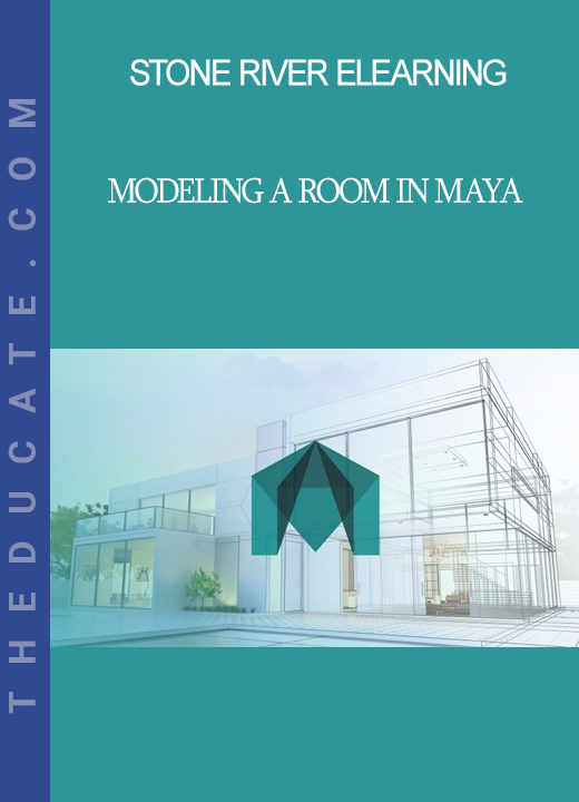 Stone River Elearning - Modeling a Room in Maya