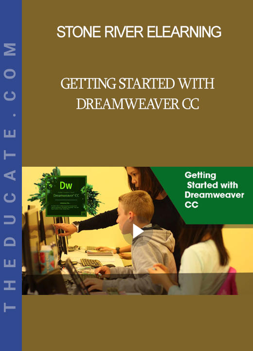 Stone River Elearning - Getting Started with Dreamweaver CC