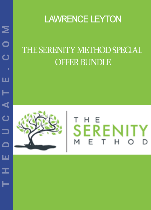 Lawrence Leyton - The Serenity Method Special Offer Bundle